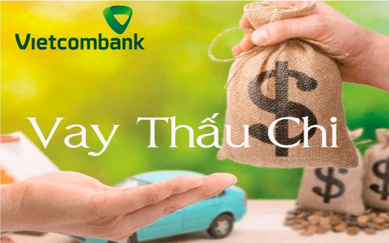 Vay thấu chi tài khoản cá nhân tại Vietcombank thủ tục gồm những gì?